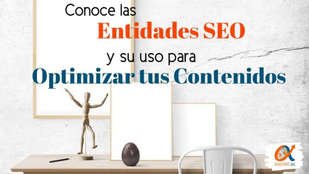 las-entidades-seo. Redactores Alfa